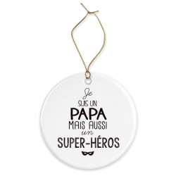 Décoration céramique - Ornement Noël sapin -  imprimé citation Papa mais aussi super héros - France