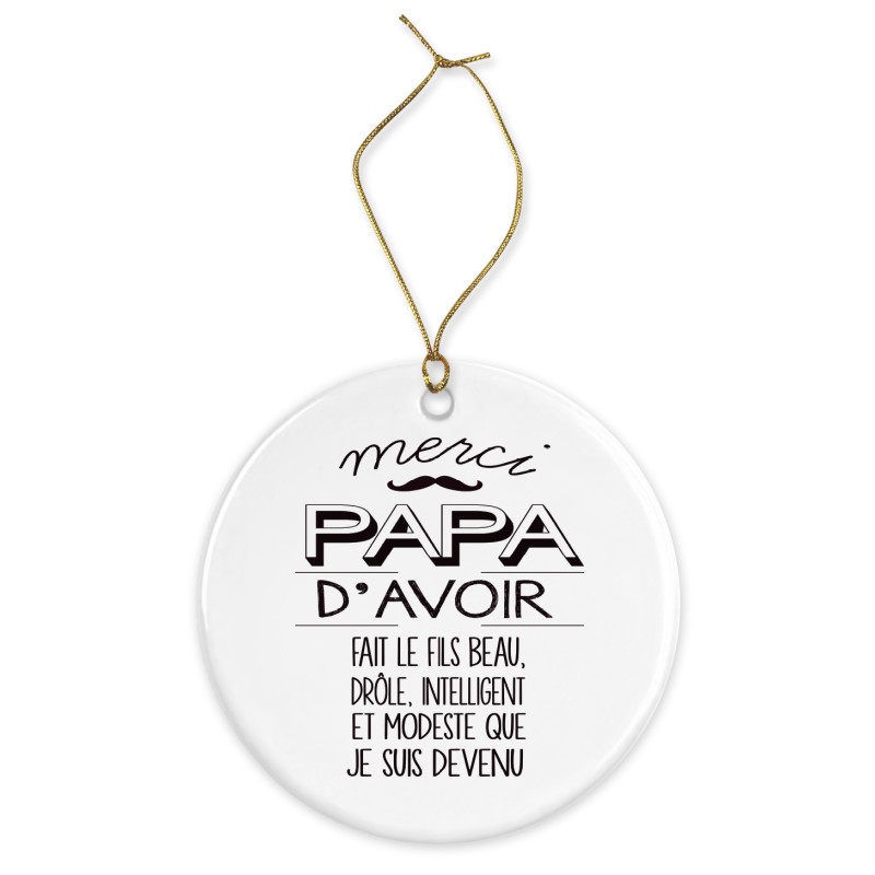 Décoration céramique - Ornement Noël sapin -  imprimé citation Merci papas - France