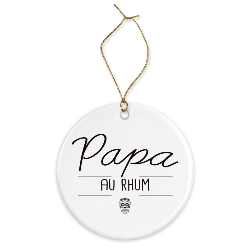 Décoration céramique - Ornement Noël sapin -  imprimé citation papa au rhum - France