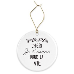 Décoration céramique - Ornement Noël sapin -  imprimé citation papa chéri je t'aime - France