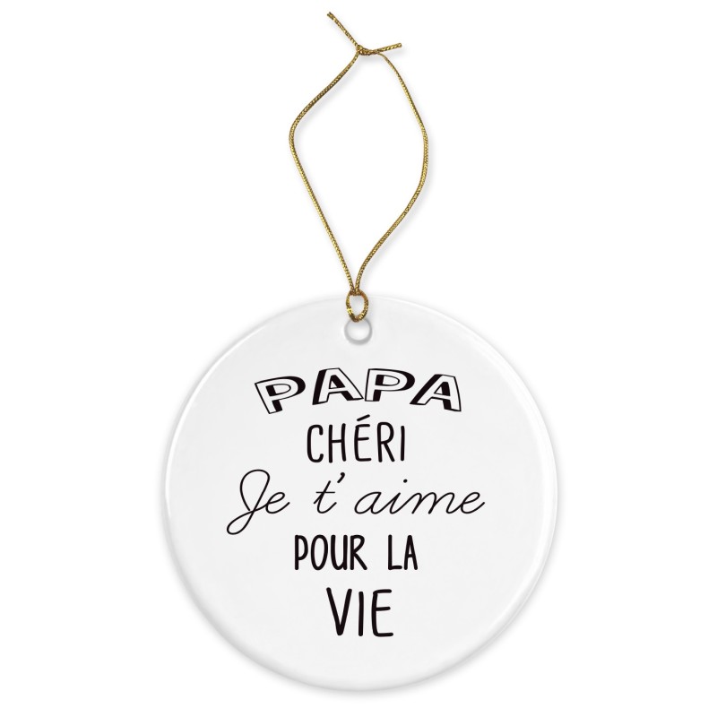 Décoration céramique - Ornement Noël sapin -  imprimé citation papa chéri je t'aime - France