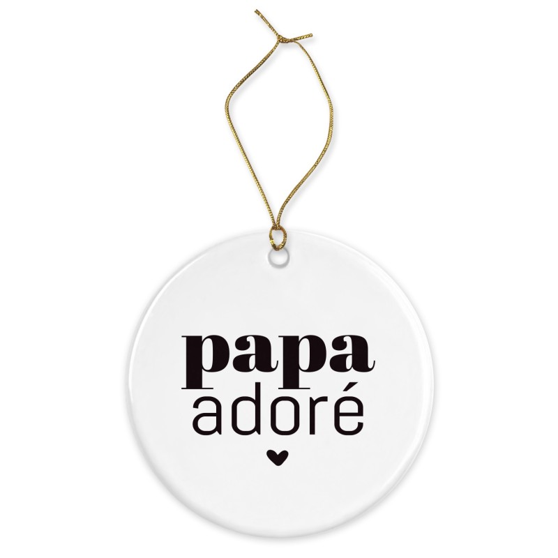 Décoration céramique - Ornement Noël sapin -  imprimé citation papa adoré - France