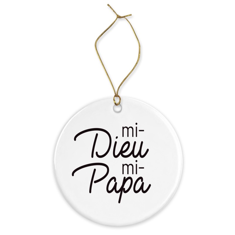Décoration céramique - Ornement Noël sapin -  imprimé citation mi dieu mi papa - France