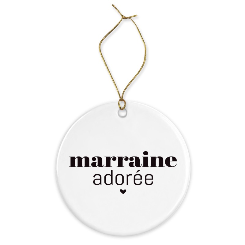 Décoration céramique - Ornement Noël sapin -  imprimé citation Marraine adorée - France