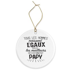 Décoration céramique - Ornement Noël sapin -  imprimé citation Les meilleurs deviennent papy - France