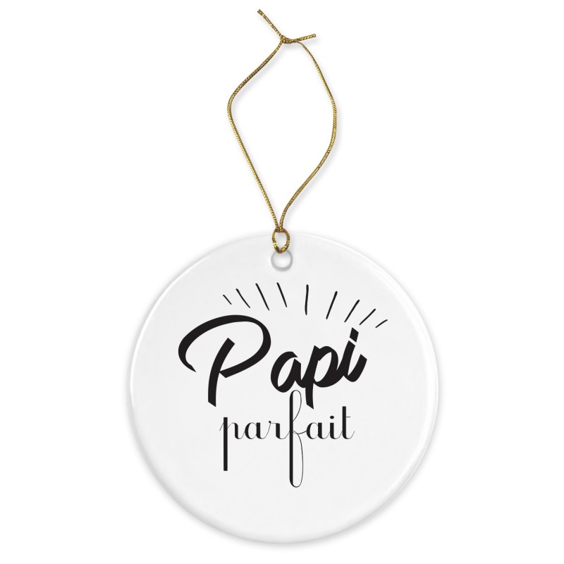 Décoration céramique - Cadeau Ornement Noël sapin -  imprimé citation Papi parfait - France