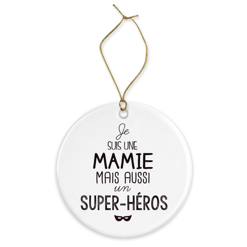 Décoration céramique - Cadeau Ornement Noël sapin -  imprimé citation Je suis une mamie super heros - France