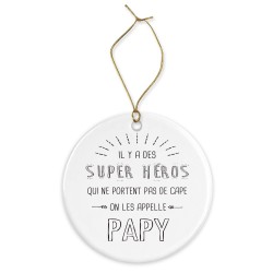 Décoration céramique - Cadeau Ornement Noël sapin -  imprimé citation Super héros papy - France