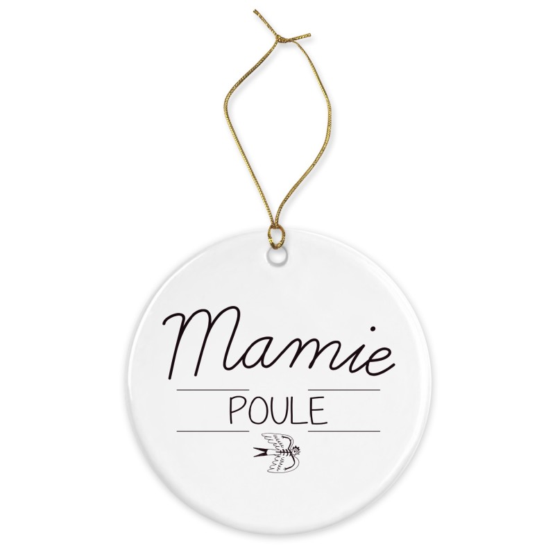 Décoration céramique - Cadeau Ornement Noël sapin -  imprimé citation mamie poule - France