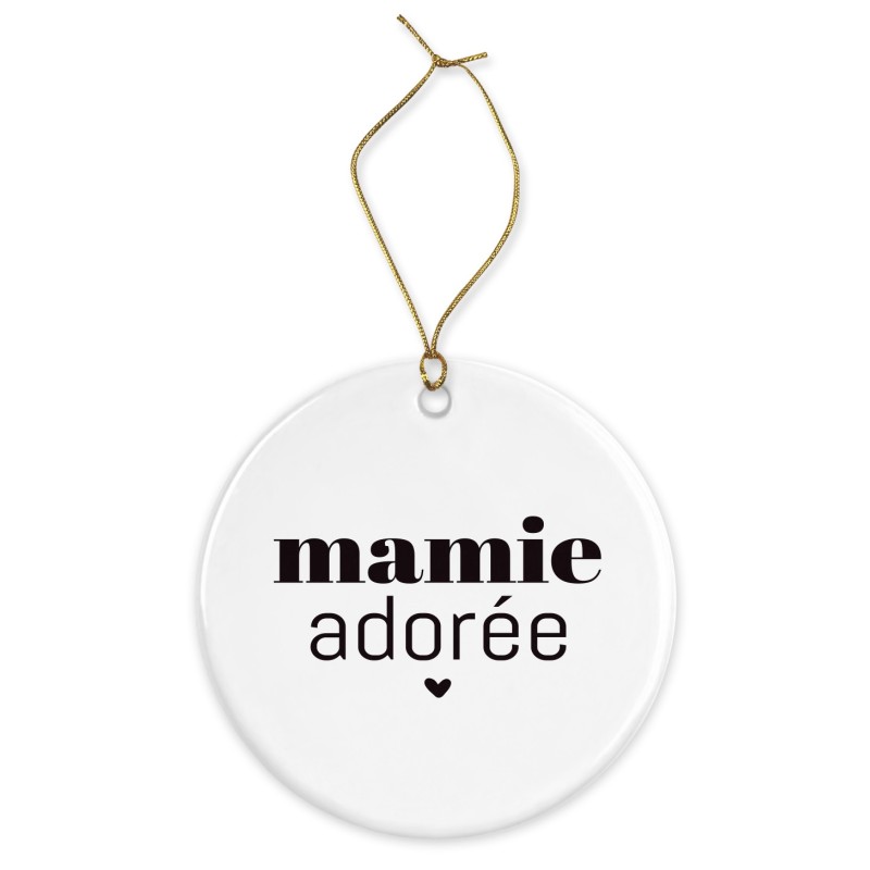 Décoration céramique - Cadeau Ornement Noël sapin -  imprimé citation mamie adorée - France