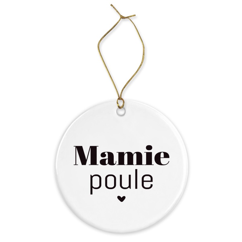 Décoration céramique - Cadeau Ornement Noël sapin -  imprimé citation Mamie poule - France