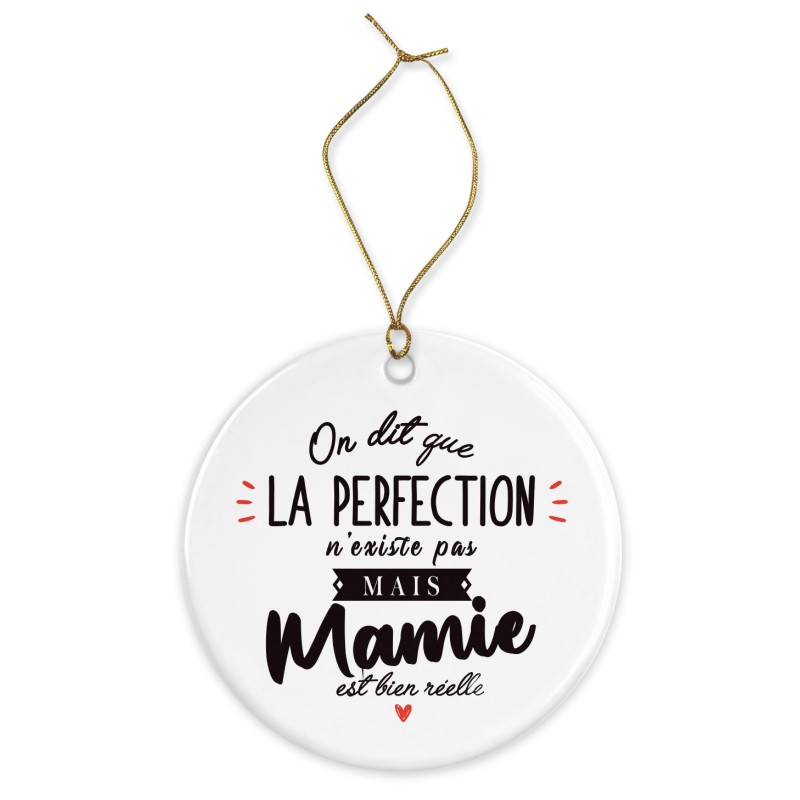 Décoration céramique - Cadeau Ornement Noël sapin -  imprimé citation La perfection mamie est bien réelle - France