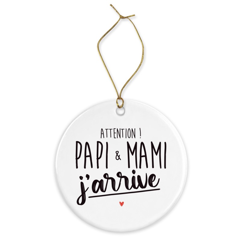 Décoration céramique - Cadeau Ornement Noël sapin -  imprimé citation annonce naissance attention papi mami j'arrive - France
