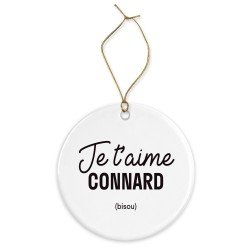 Décoration céramique - Cadeau Ornement Noël sapin -  imprimé citation Je t'aime connard - France