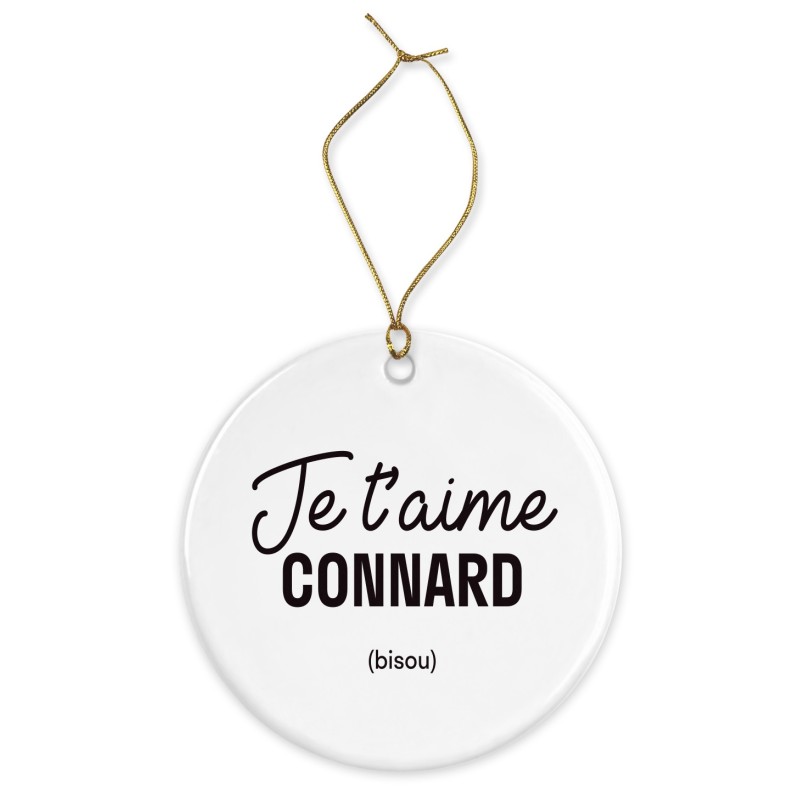 Décoration céramique - Cadeau Ornement Noël sapin -  imprimé citation Je t'aime connard - France