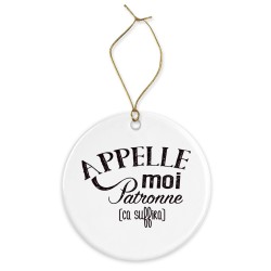 Décoration céramique - Cadeau Ornement Noël sapin -  imprimé citation Appelle moi patronne ca suffira - France