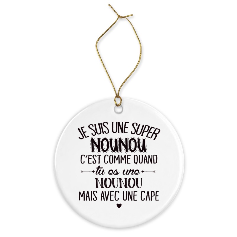 Décoration céramique - Cadeau Ornement Noël sapin -  imprimé citation Je suis une super nounou - France