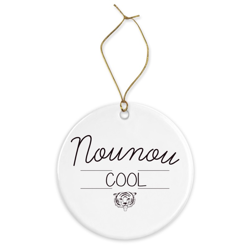 Décoration céramique - Cadeau Ornement Noël sapin -  imprimé citation nounou cool - France