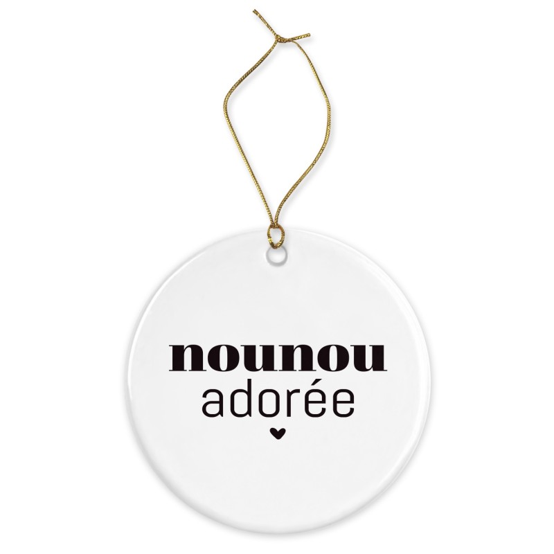 Décoration céramique - Cadeau Ornement Noël sapin -  imprimé citation nounou adorée - France