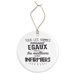 Décoration céramique - Cadeau Ornement Noël sapin -  imprimé citation Les meilleurs sont infirmières - France