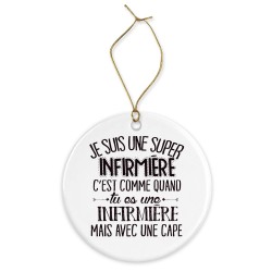 Décoration céramique - Cadeau Ornement Noël sapin -  imprimé citation Je suis une super infirmiere - France