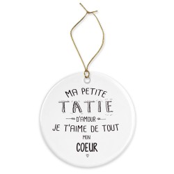 Décoration céramique - Cadeau Ornement Noël sapin -  imprimé citation Ma petite tatie je t'aime - France