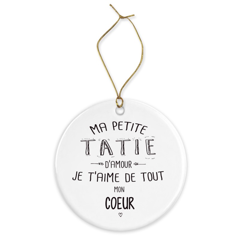 Décoration céramique - Cadeau Ornement Noël sapin -  imprimé citation Ma petite tatie je t'aime - France
