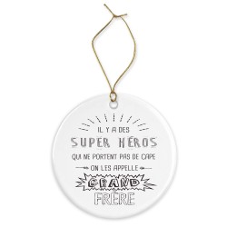 Décoration céramique - Cadeau Ornement Noël sapin -  imprimé citation Il y a des super héros grand frère - France