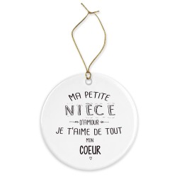 Décoration céramique - Cadeau Ornement Noël sapin -  imprimé citation ma petite niece je t'aime - France