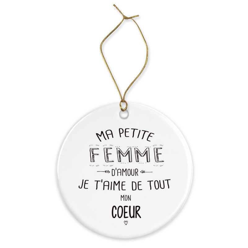 Décoration céramique - Cadeau Ornement Noël sapin -  imprimé citation ma petite femme je t'aime - France