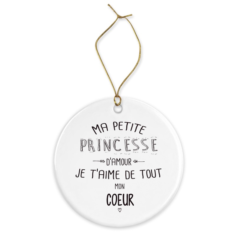 Décoration céramique - Cadeau Ornement Noël sapin -  imprimé citation ma petite princesse je t'aime - France