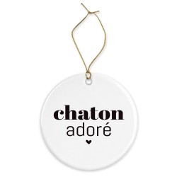 Décoration céramique - Cadeau Ornement Noël sapin -  imprimé citation Chaton adoré