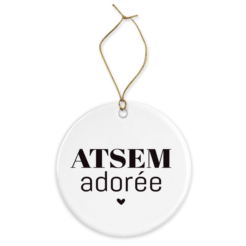 Décoration céramique - Cadeau Ornement Noël sapin -  imprimé citation ATSEM adorée