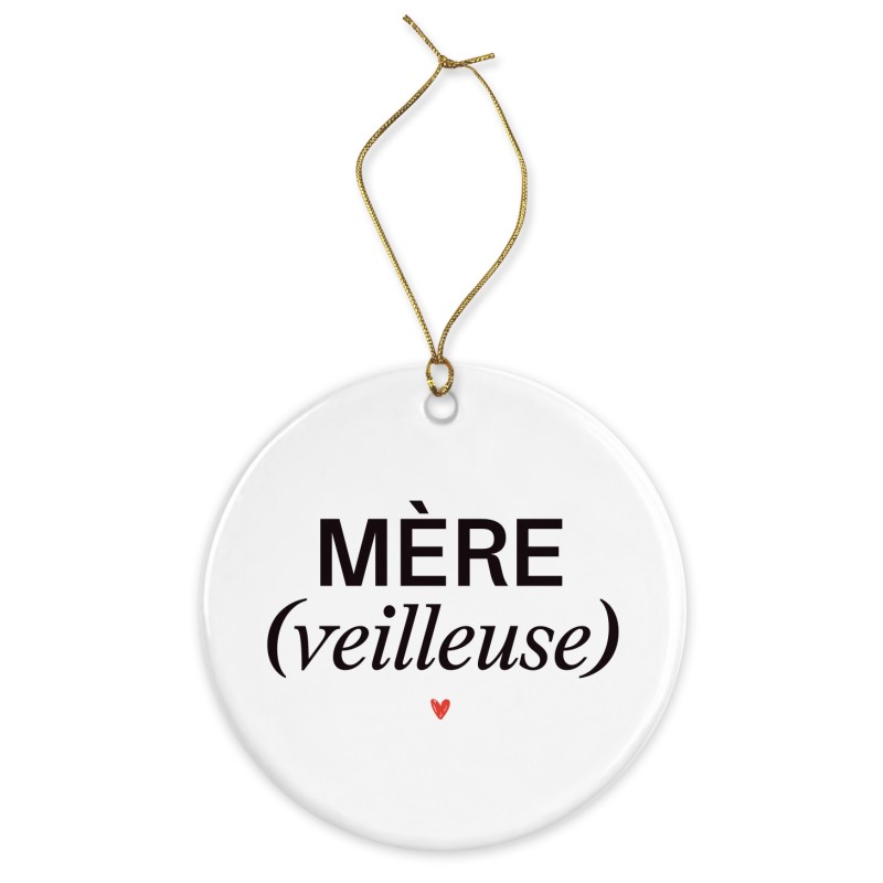 Décoration céramique - Cadeau Ornement Noël sapin -  imprimé citation Mère veilleuse