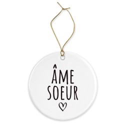 Décoration céramique - Cadeau Ornement Noël sapin -  imprimé citation âme soeur