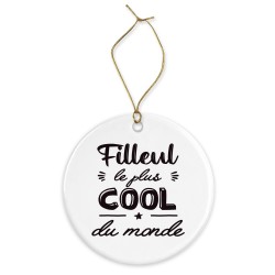 Décoration céramique - Cadeau Ornement Noël sapin -  imprimé citation filleul le plus cool