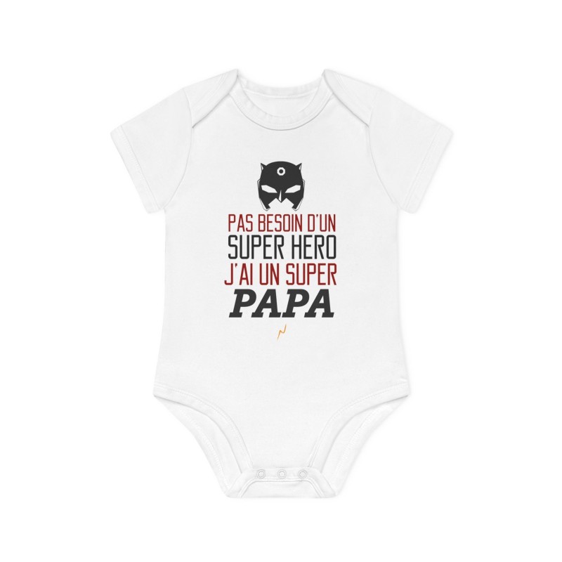 Body Bébé Drôle - Imprimé Humour et Citations - Cadeau Naissance Original - Pas besoin d'un super héros j'ai un papa
