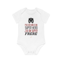 Body Bébé Drôle - Imprimé Humour et Citations - Cadeau Naissance Original - Pas besoin d'un super héros j'ai un frere
