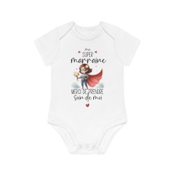 Body Bébé Drôle - Imprimé Humour et Citations - Cadeau Naissance Original - Super marraine merci de prendre soin de moi