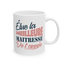 Mug céramique - Tasse Drôle et Originale - Idée cadeau pour fin d'année scolaire enseignant - Elue maîtresse de l'année