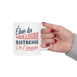 Mug céramique - Tasse Drôle et Originale - Idée cadeau pour fin d'année scolaire enseignant - Elue maîtresse de l'année