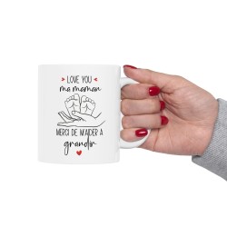 Mug tasse céramique - Idée cadeau Original et personnalisé avec message d'amour fête des mères - Love you ma maman merci de m'ai