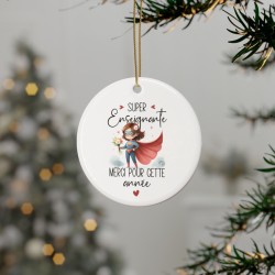 Décoration céramique Ornement sapin de Noël - Idée cadeau Original avec message remerciement - Super Enseignante merci