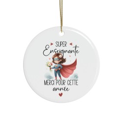 Décoration céramique Ornement sapin de Noël - Idée cadeau Original avec message remerciement - Super Enseignante merci