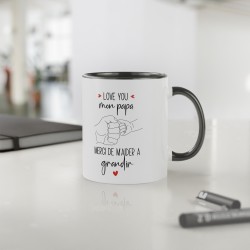 Mug tasse céramique - Idée cadeau Original et personnalisé avec message d'amour fête des pères - Love you mon papa merci de m'ai