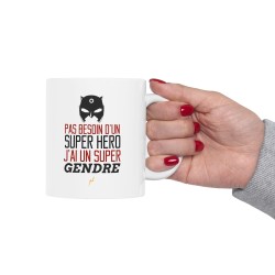 Mug tasse céramique - Idée cadeau Original avec message d'amour famille - Pas besoin d'un super héros j'ai un super gendre