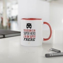 Mug tasse céramique - Idée cadeau Original avec message d'amour famille - Pas besoin d'un super héros j'ai un super frère