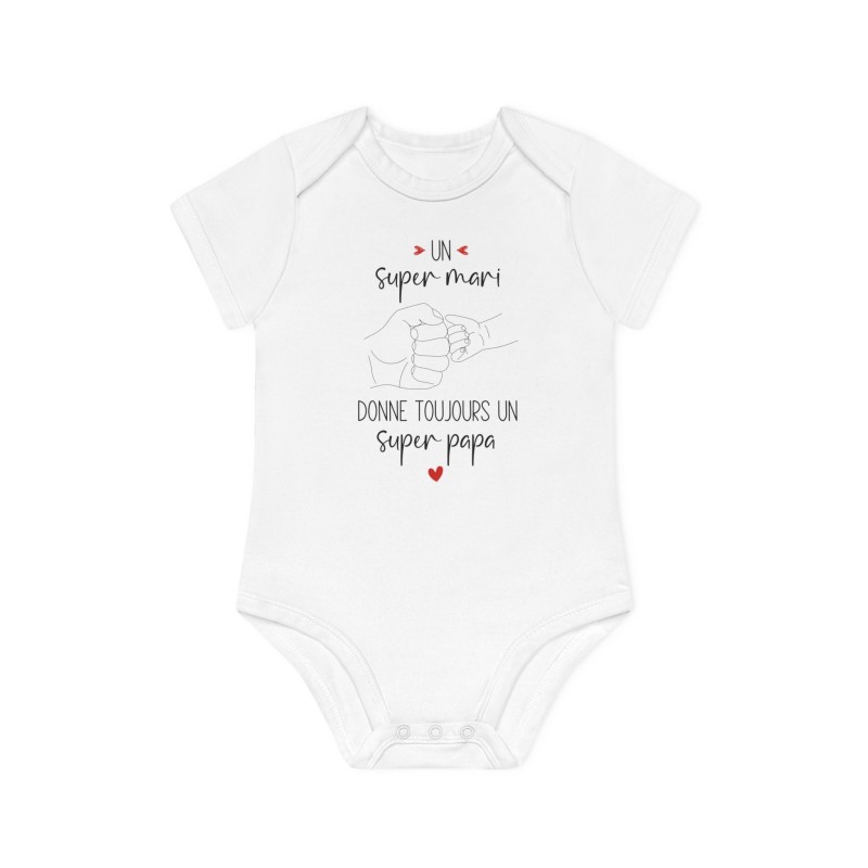 Body Bébé Drôle - Imprimé Humour et Citations - Cadeau Original annonce naissance - Un super mari donne toujours un super papa