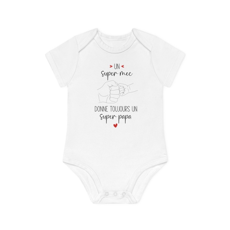 Body Bébé Drôle - Imprimé Humour et Citations - Cadeau Original annonce naissance - Un super mec donne toujours un super papa