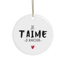 Décoration céramique Ornement sapin de Noël - Cadeau Original -  Imprimé Je t'aime d'amour